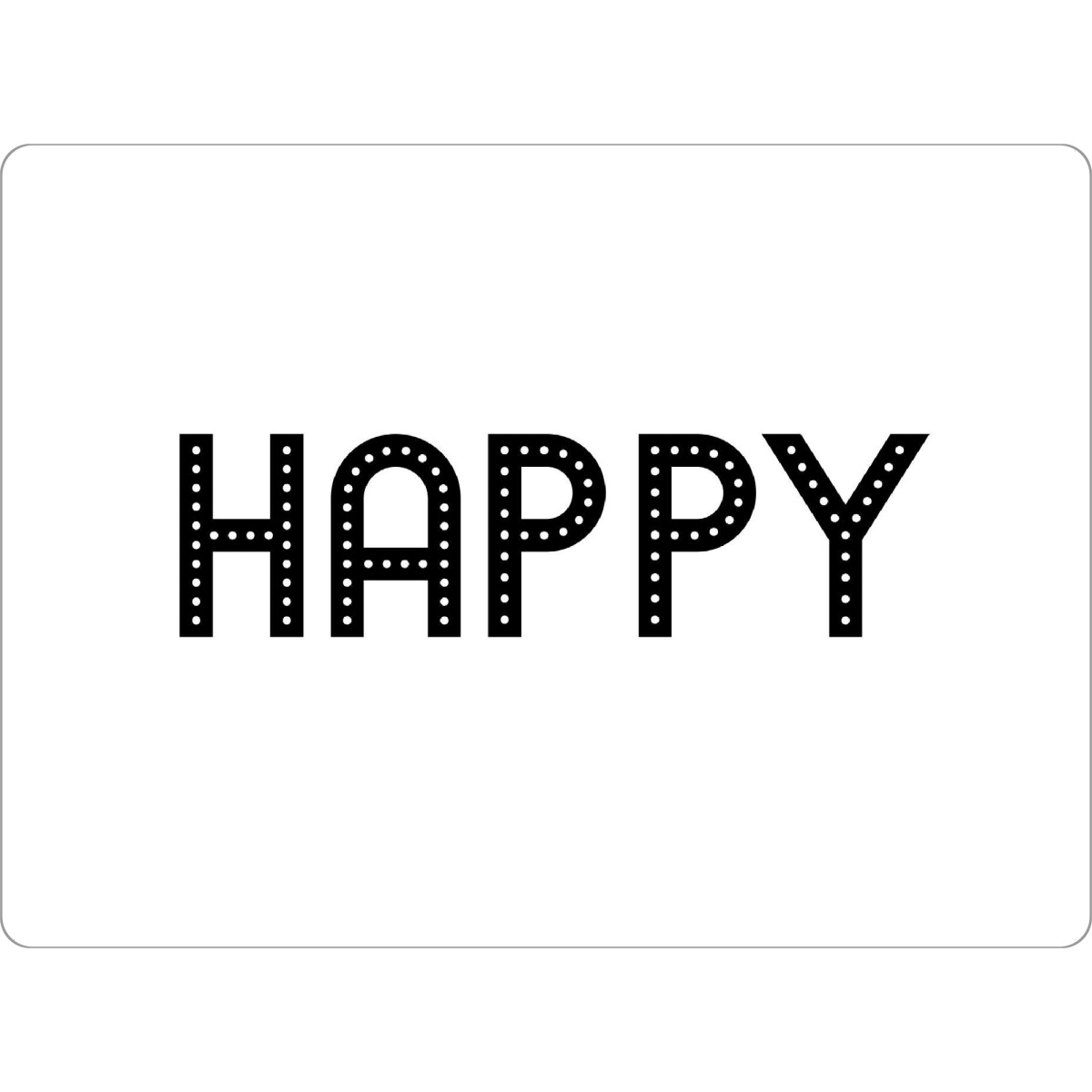 Tischset "HAPPY black" artboxONE - Typografie - Happy,Motivation,Inspiration - Bild happy