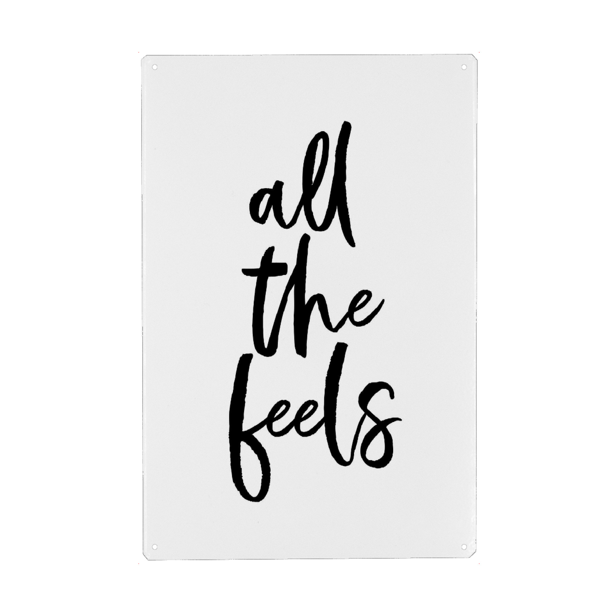 Metall Poster "All the feels" artboxONE - Typografie,Schwarzweiß,Liebe - Feelings,Love - Blechschild
