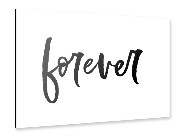 Alu-Dibond "Forever - für immer" 30x20 cm artboxONE