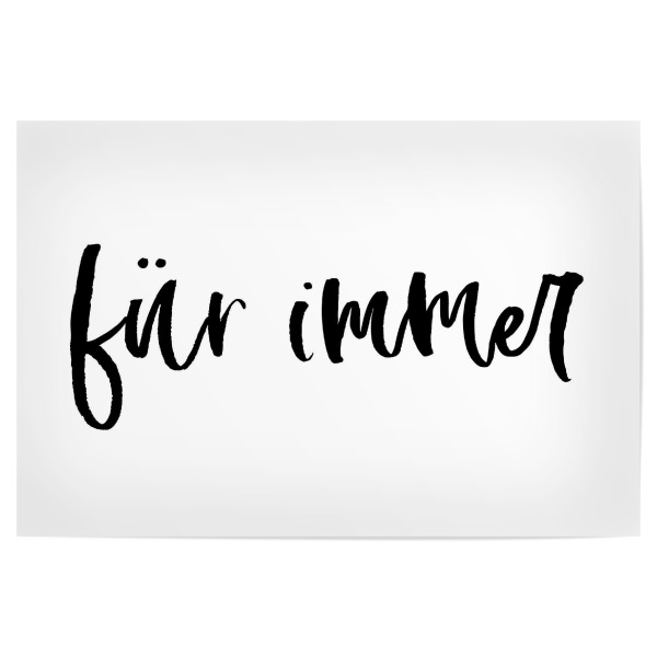 Poster "Für immer - forever" artboxONE - Typografie,Schwarzweiß,Liebe