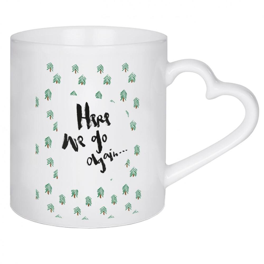 Herztasse "Here we go again" artboxONE - Typografie,Weihnachten - Weihnachten,Christmas,Xmas,Spruch,Typografie,Lettering