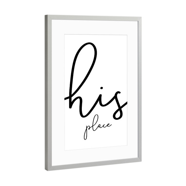 Poster mit Rahmen Silber "Sein Platz" artboxONE - Typografie,Schwarzweiß,Liebe - Hobbyraum,Jungs,Paare,Seins,Papa,Männer