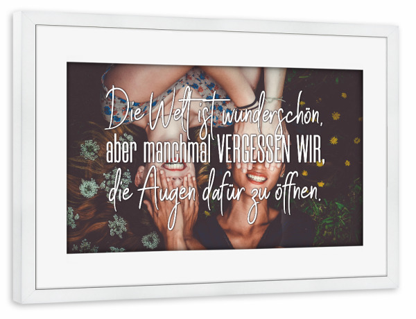 Poster mit Rahmen weiß "Die Welt ist wunderschön" artboxONE - Typografie