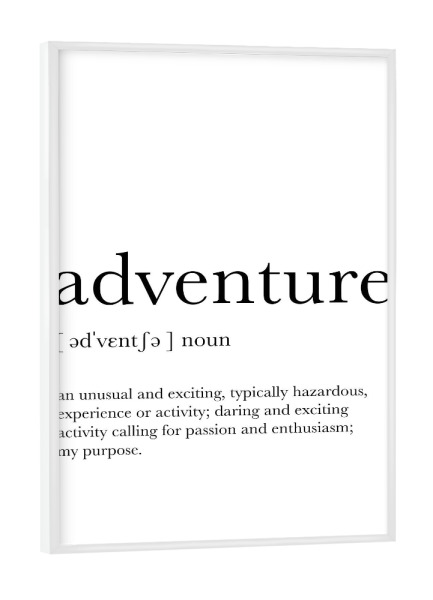 Poster mit weißem Rahmen "Adventure Definition" artboxONE - Typografie,Schwarzweiß