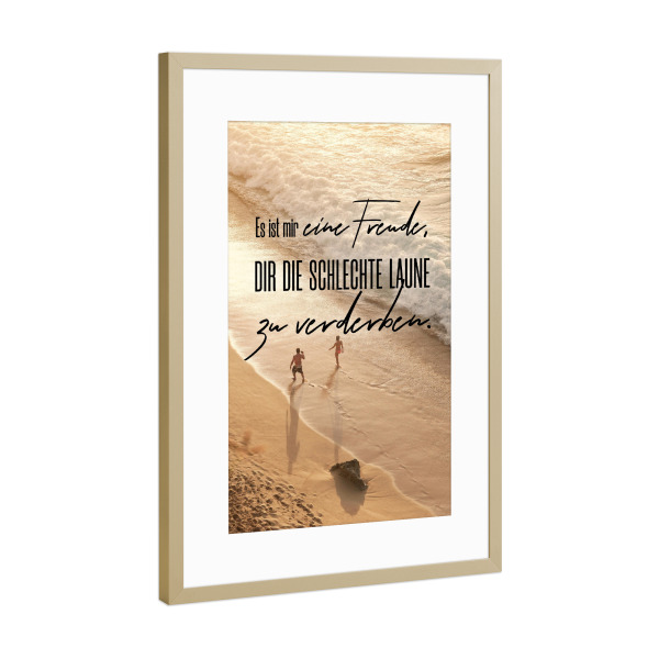 Poster mit Rahmen Gold "Es ist mir eine Freude" artboxONE - Typografie,Menschen
