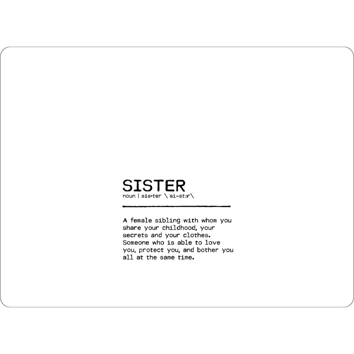 Tischset "Sister Quote Share" artboxONE - Typografie,Schwarzweiß,Lustig - Sister gift,Sister birthday,Sister quote,Sister,Quote,Gift,Happy,Familyquote