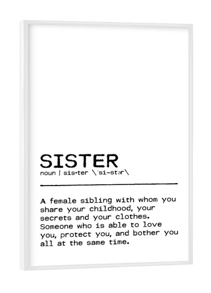 Poster mit weißem Rahmen "Sister Quote Share" artboxONE - Typografie,Schwarzweiß,Lustig