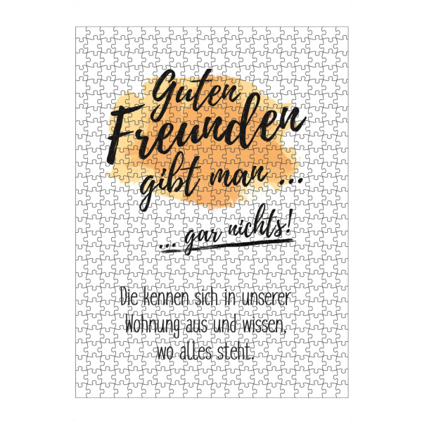 Puzzle Ravensburger "Guten Freunden gibt man gar nichts" artboxONE - Typografie,Schwarzweiß - Freude,Freunde,Friends,Friendship,Wohnung,Familiequote