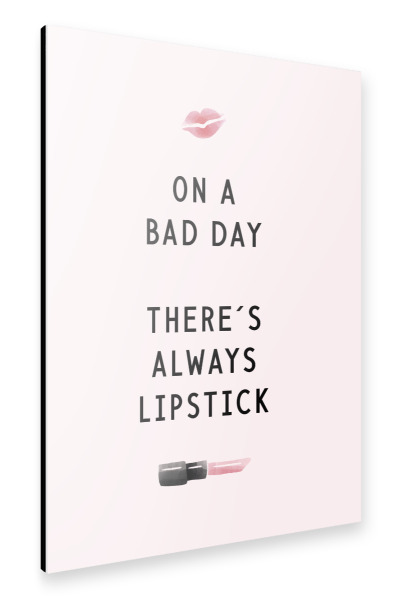 Alu-Dibond "There is always lipstick" 30x20 cm artboxONE