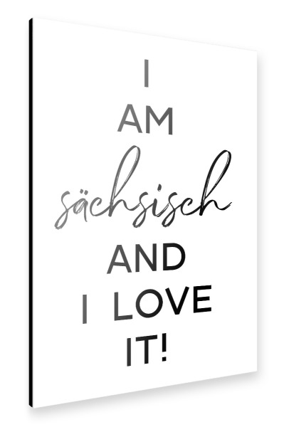 Alu-Dibond "I am sächsich" 30x20 cm artboxONE