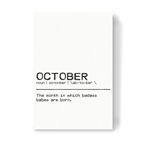 Leinwandbild "October Quote Badass Babe" artboxONE - Typografie,Schwarzweiß,Lustig - Birthday quote,October,Gift,Quote,Birthday