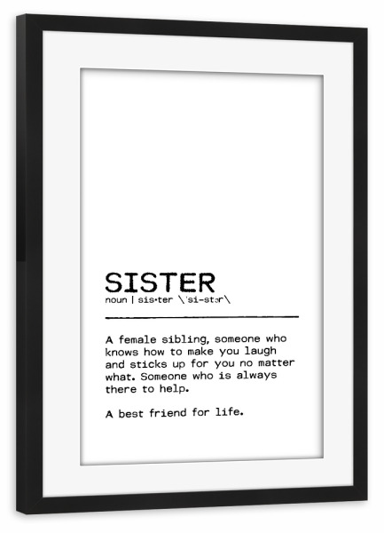 Poster mit Rahmen schwarz "Sister Quote Best Friend" artboxONE - Typografie,Schwarzweiß