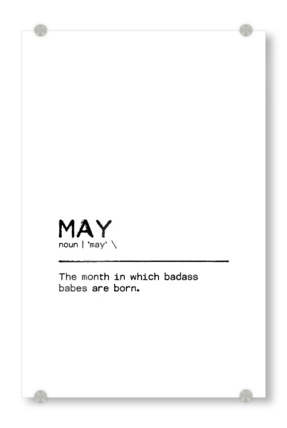 Acrylglasbild "May Quote Badass Babe" artboxONE - Typografie,Schwarzweiß,Lustig