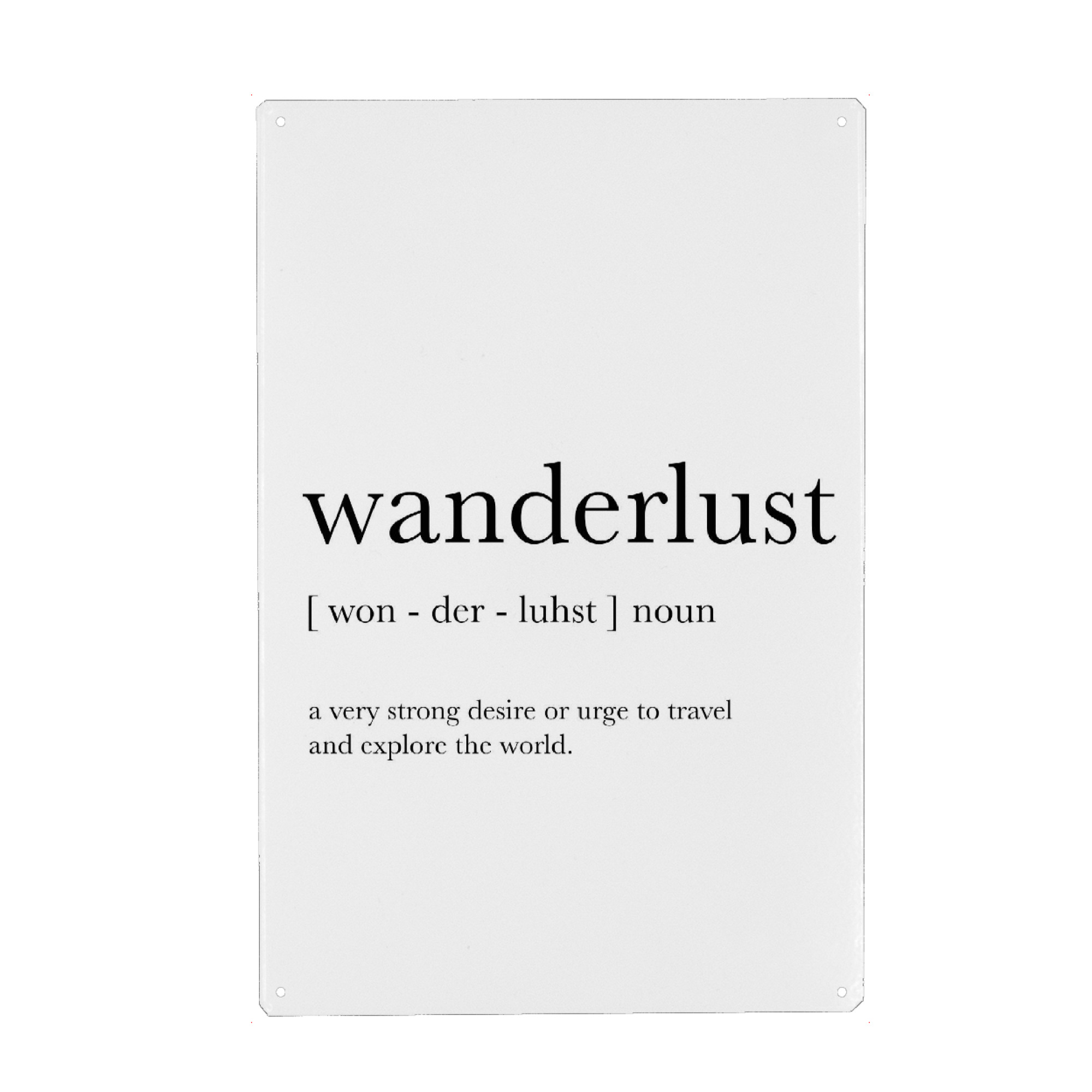 Metall Poster "Wanderlust typography" artboxONE - Typografie,Reise,Schwarzweiß
