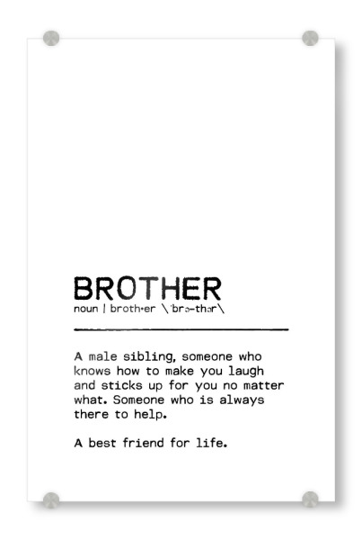 Acrylglasbild "Brother Quote Best Friend" artboxONE - Typografie,Schwarzweiß