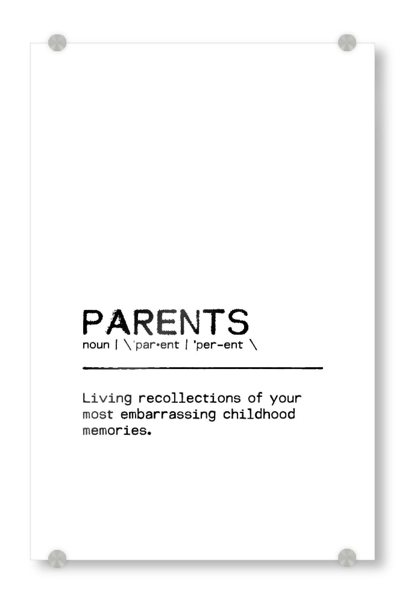 Acrylglasbild "Parents Quote" artboxONE - Typografie,Schwarzweiß,Für Mama,Für Papa,Lustig