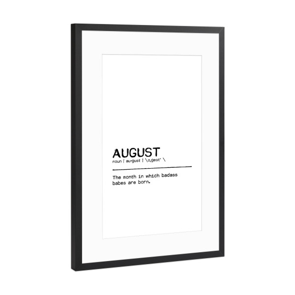 Poster mit Rahmen Schwarz (Metallic) "August Quote Badass Babe" artboxONE - Typografie,Schwarzweiß,Lustig