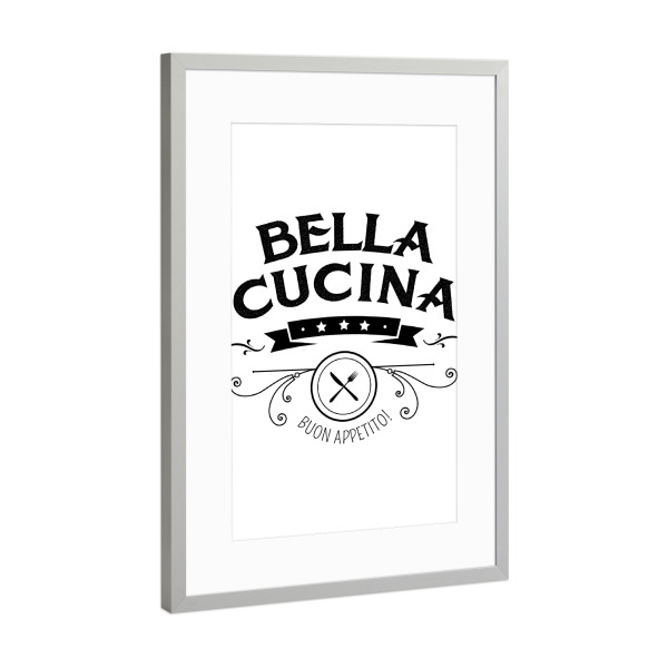 Poster mit Rahmen Silber "Bella Cucina" artboxONE - Typografie,Essen & Trinken,Schwarzweiß - Bella cucina,Küche,Kitchen,Dinner table,Dinner