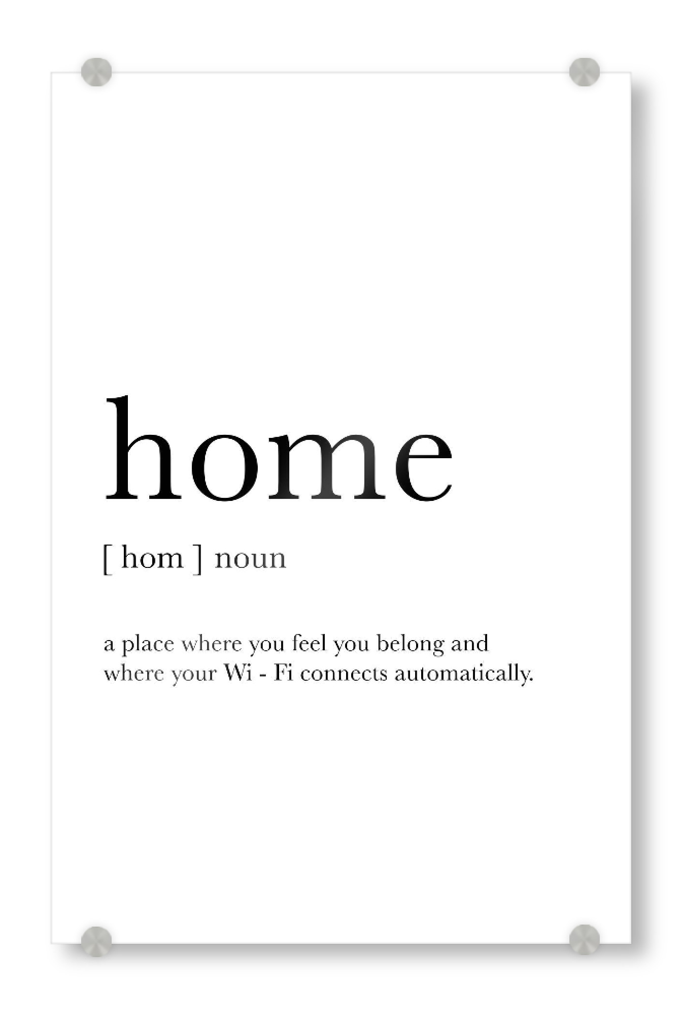Acrylglasbild "Home Definition" artboxONE - Typografie,Schwarzweiß,Lustig