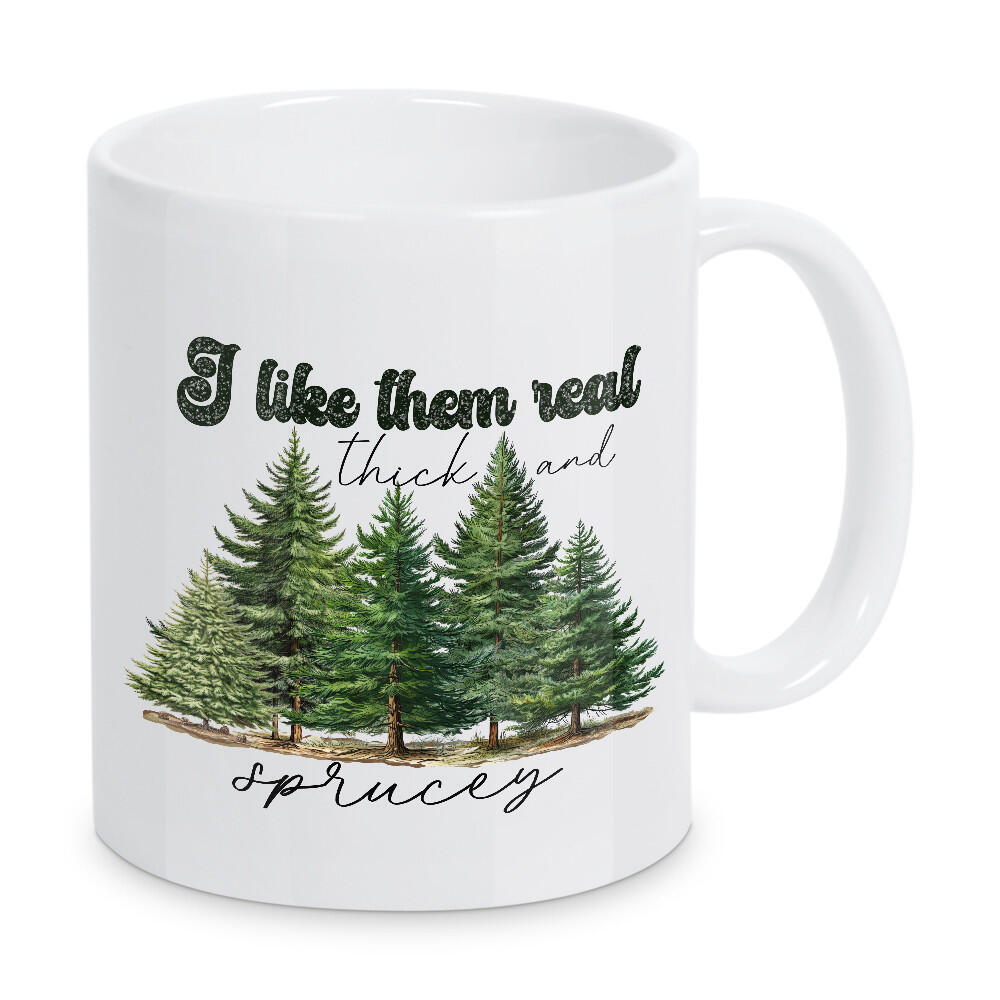 Tasse "I Like Them Real Thick And Sprucey" artboxONE - Weihnachten