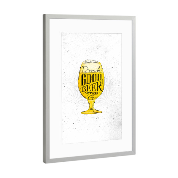 Poster mit Rahmen Silber "Good beer" artboxONE - Schwarzweiß,Für Papa,Essen & Trinken / Alkohol - Bier,Bierglass,Prost