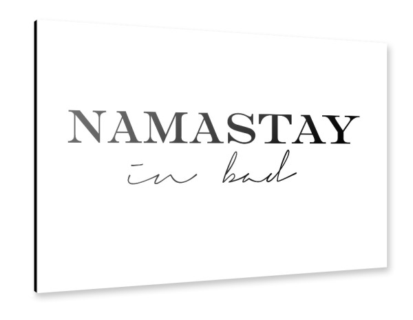 Alu-Dibond "Namastay in Bed, Typography" 30x20 cm artboxONE