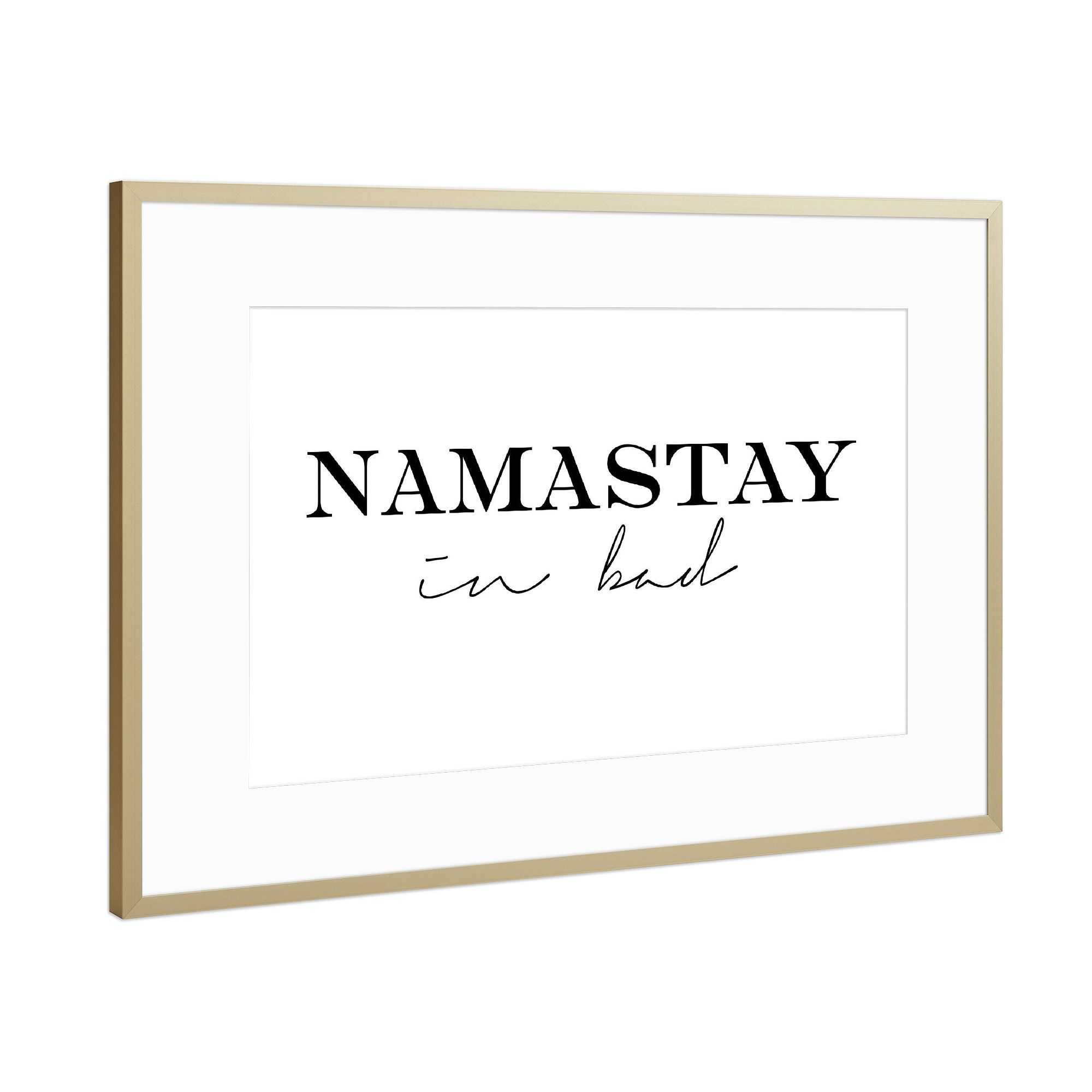 Poster mit Rahmen Gold "Namastay in Bed, Typography" artboxONE - Typografie,Schwarzweiß