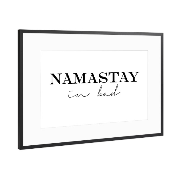 Poster mit Rahmen Schwarz (Metallic) "Namastay in Bed, Typography" artboxONE - Typografie,Schwarzweiß