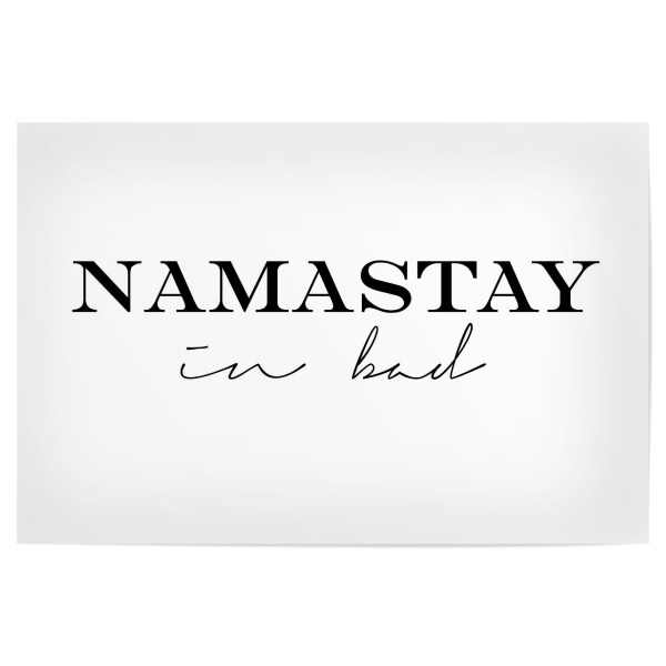 Poster "Namastay in Bed, Typography" artboxONE - Typografie,Schwarzweiß