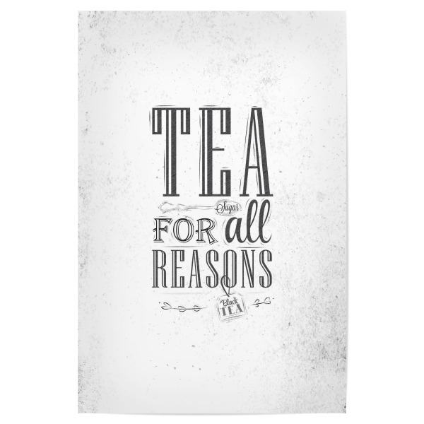 Poster "Tea for all reasons" artboxONE - Essen & Trinken - Tea,Cafe,Breakfast,Label,Retro,Black tea,Old,Spoon,Lettering,Teapot,Sugar,Antique,Vintage