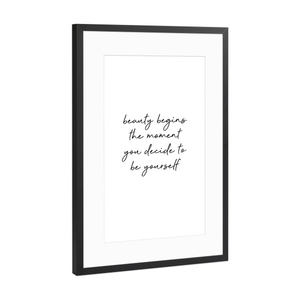 Poster mit Rahmen Schwarz (Metallic) "Beauty Begins" artboxONE - Typografie,Schwarzweiß,Fashion