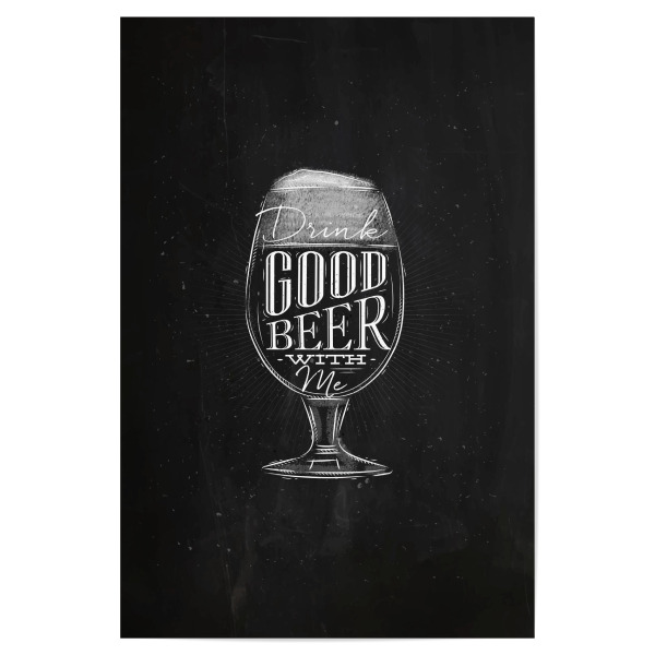 Poster 30x20 cm "Good beer chalk" artboxONE - Schwarzweiß,Essen & Trinken / Alkohol