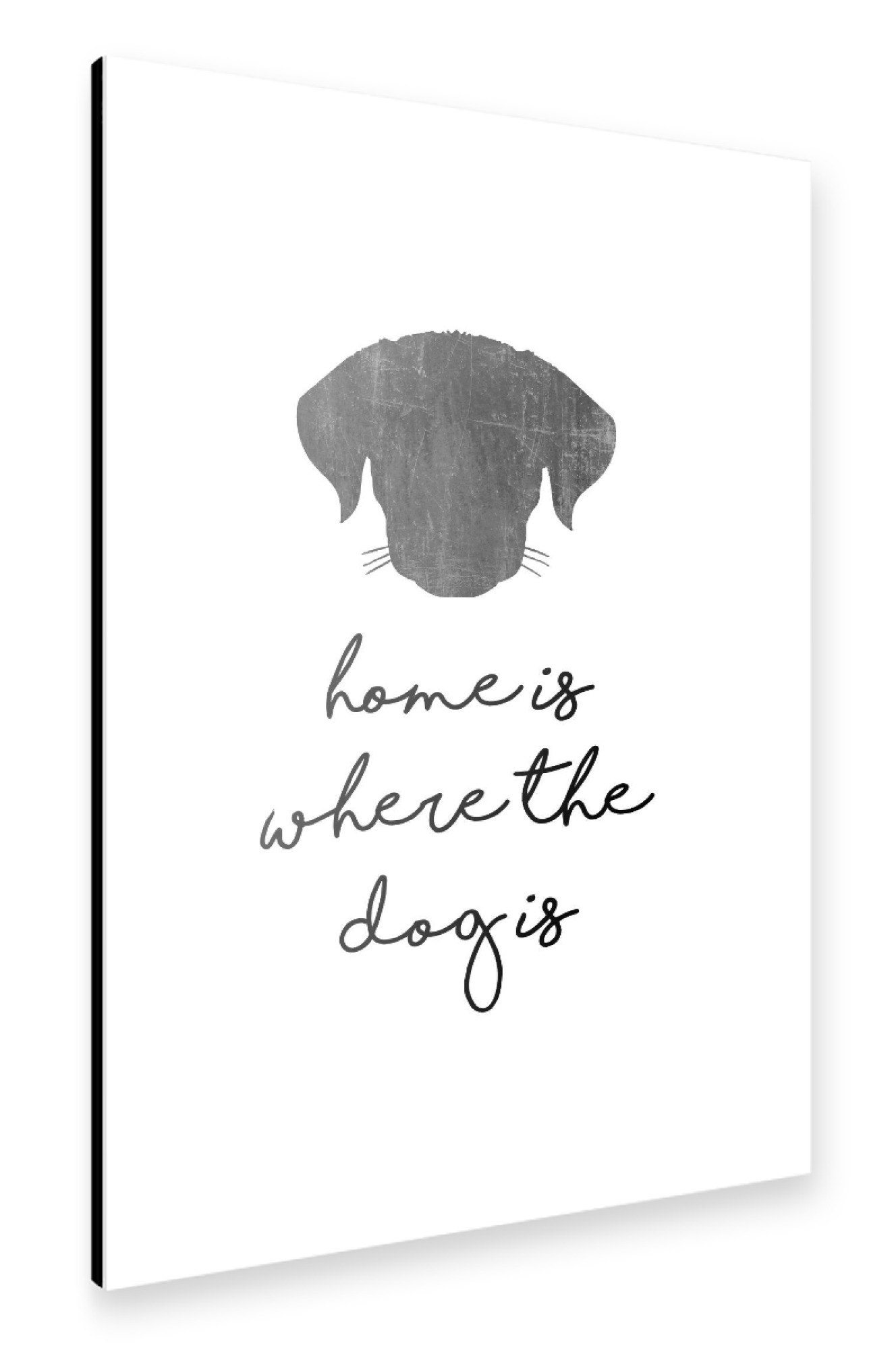 Alu-Dibond "Home Is Where The Dog Is" 30x20 cm artboxONE