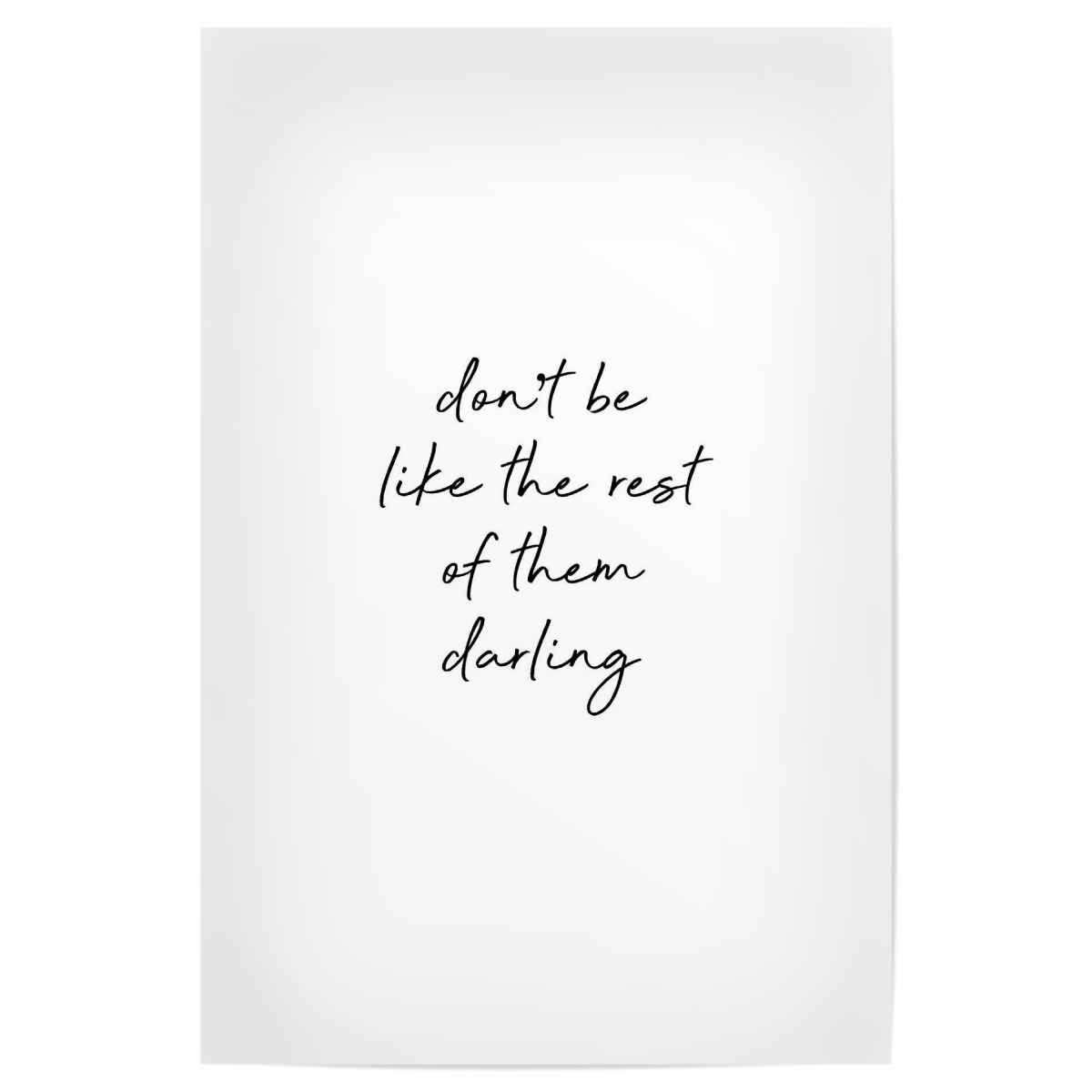 Don T Be Like The Rest Quote Als Poster Bei Artboxone Kaufen