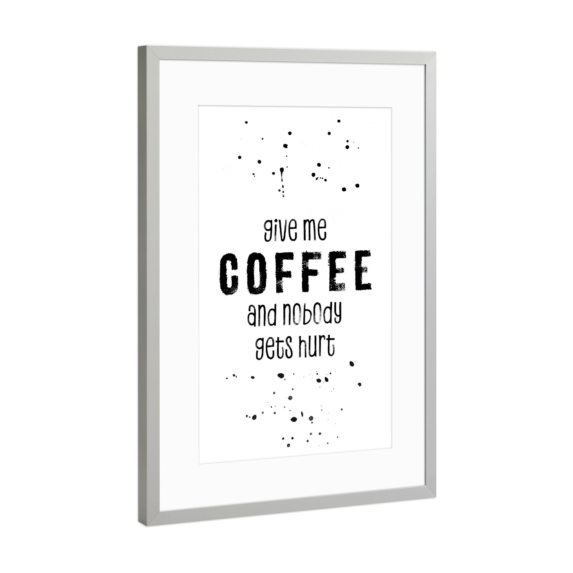 Poster mit Rahmen Silber "Gib mir Kaffee" artboxONE - Typografie,Schwarzweiß - Spruch,Lustig,Kaffeesüchtig,Kaffee