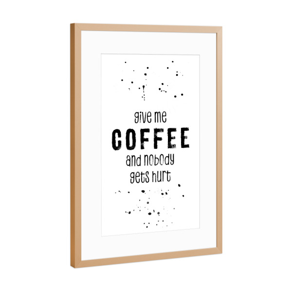 Poster mit Rahmen Kupfer "Gib mir Kaffee" artboxONE - Typografie,Schwarzweiß - Spruch,Lustig,Kaffeesüchtig,Kaffee