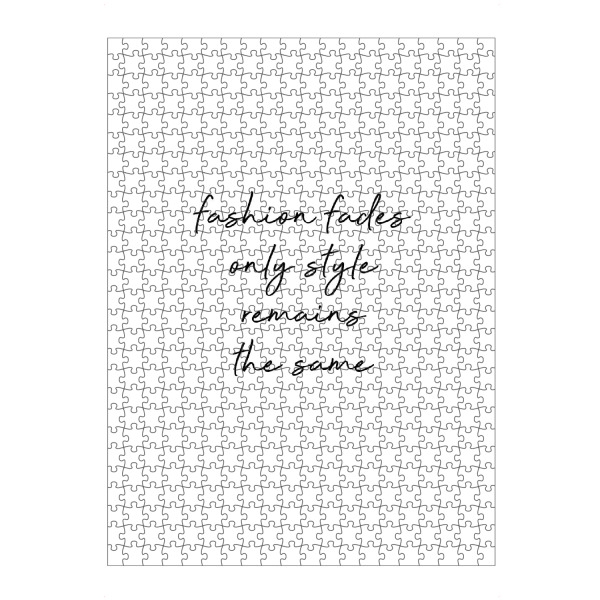artboxONE Puzzle "Fashion Fades" artboxONE - Typografie,Schwarzweiß,Fashion - Fashion,Fashionista,Quotes,Sassy,Wordart - Bild fashion