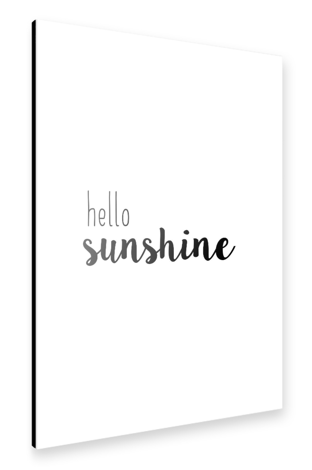 Alu-Dibond "Hello Sunshine Quote" 75x50 cm artboxONE