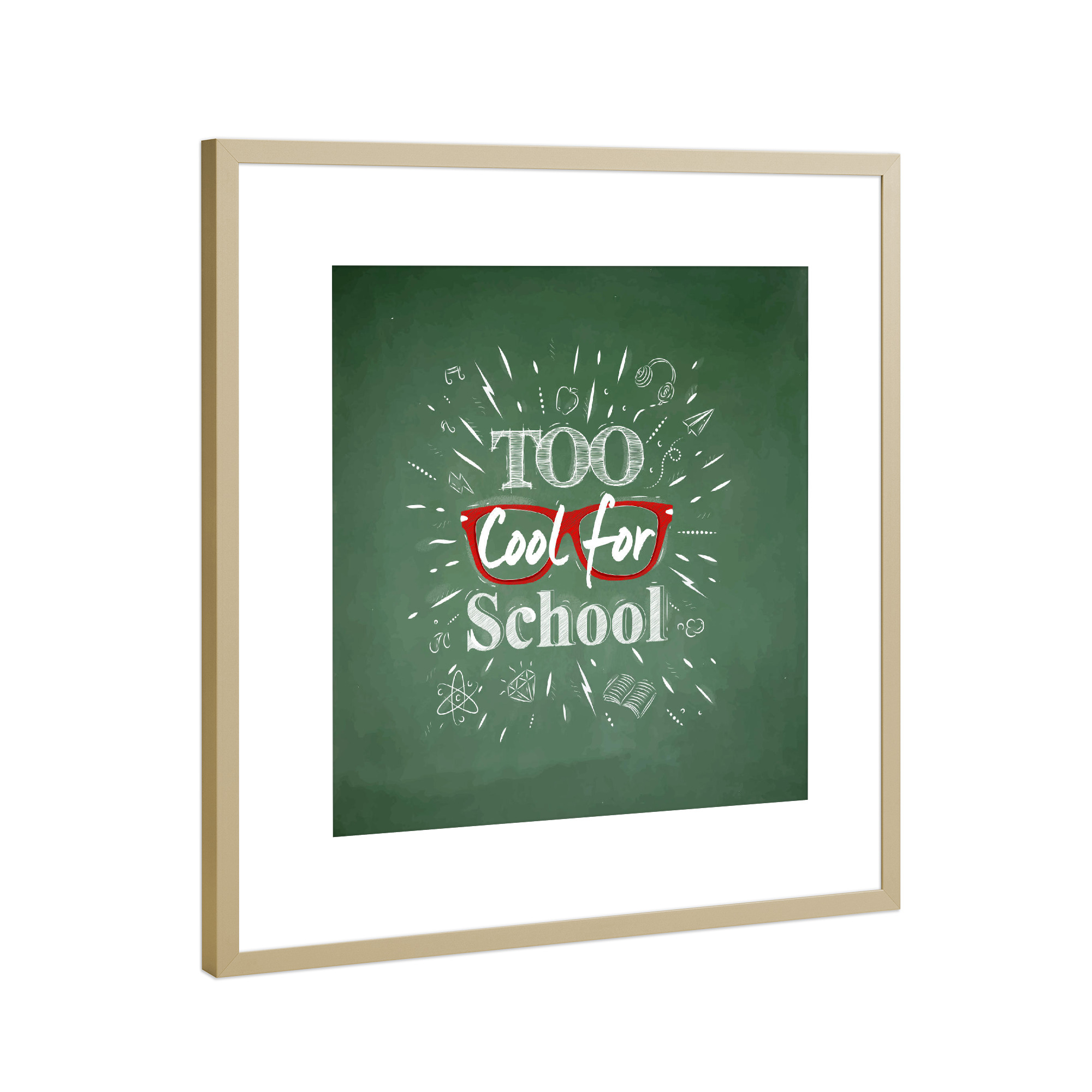 Poster mit Rahmen Gold "Too Cool for school green" artboxONE - Für Kinder,Lehrersprüche