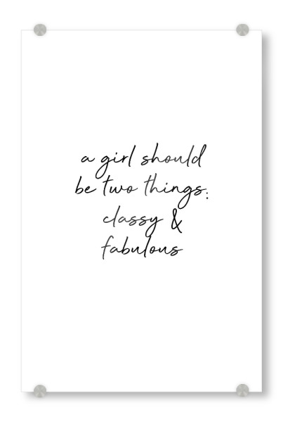 Acrylglasbild "Classy & Fabulous Quote" artboxONE - Typografie,Schwarzweiß