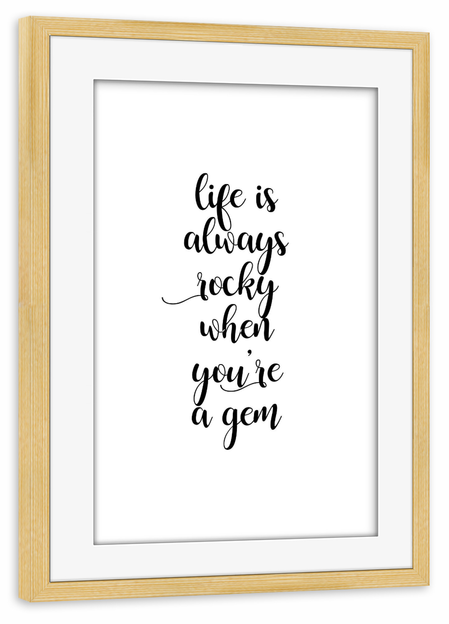 Poster mit Rahmen kiefer "Life Is Always Rocky" artboxONE - Typografie,Schwarzweiß,Lustig