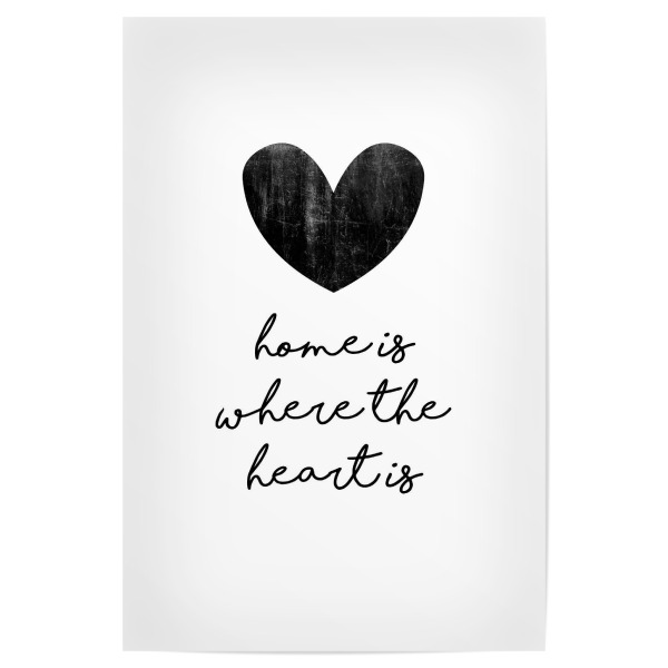 Poster 30x20 cm "Home Is Where The Heart Is" artboxONE - Typografie,Schwarzweiß,Liebe