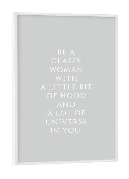 Poster mit weißem Rahmen "Classy Woman" artboxONE - Typografie