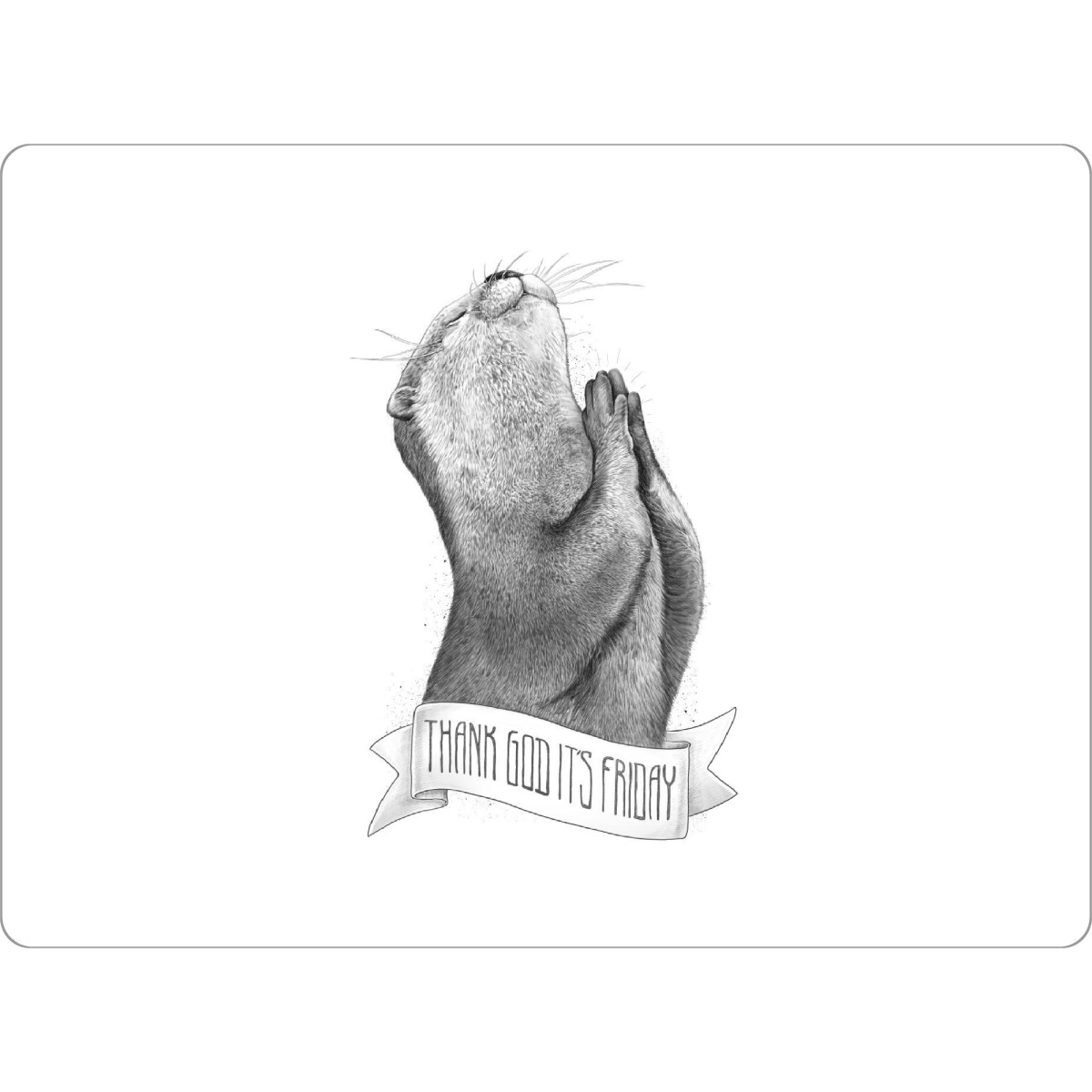 Tischset "Thank God It's Friday" artboxONE - Tiere - Otter,Otters,Animal,Animals,Wild,Wildlife,Friday,Tgif,Weekends,Cute animal,Black and white,Ink