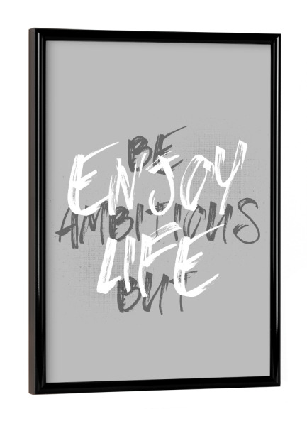 Poster mit schwarzem Rahmen "BE AMBITIOUS" artboxONE - Typografie - Spruch,Work-life-balance,Erfolg,Ehrgeizig,Leben genießen,Motivation