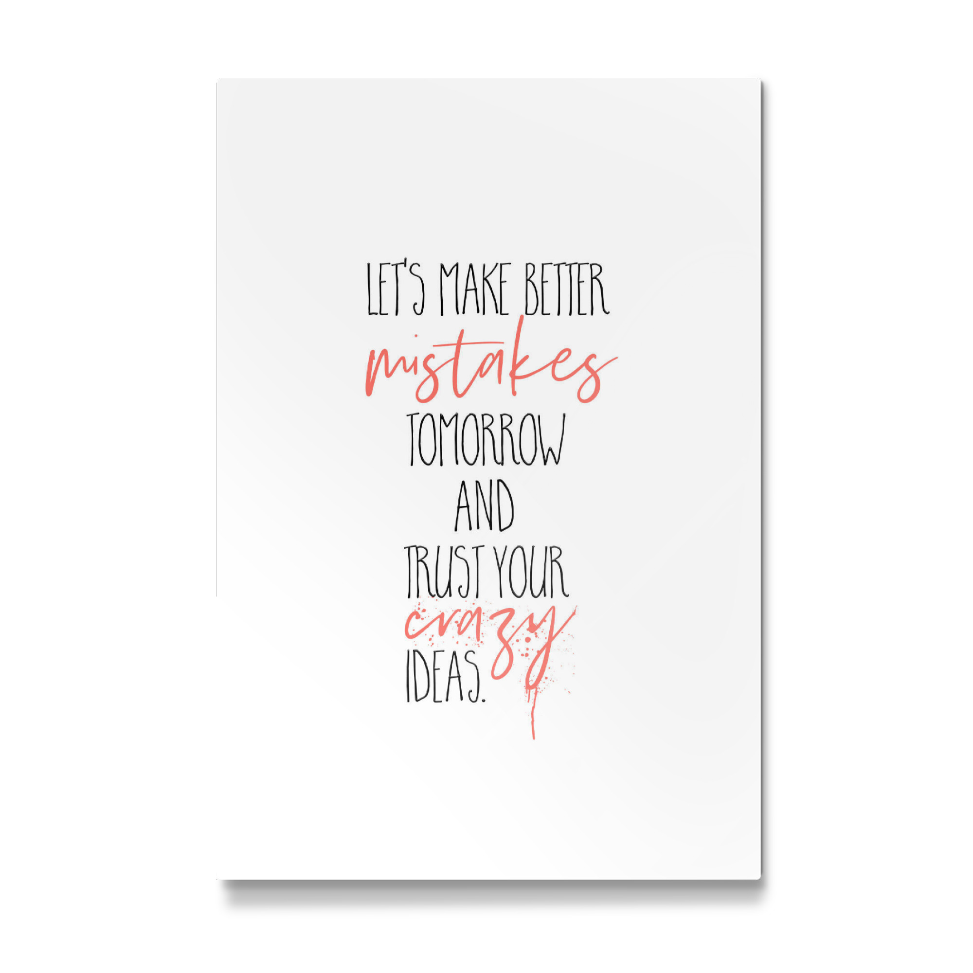 Galerie-Print "MAKE BETTER MISTAKES TOMORROW" 75x50 cm artboxONE