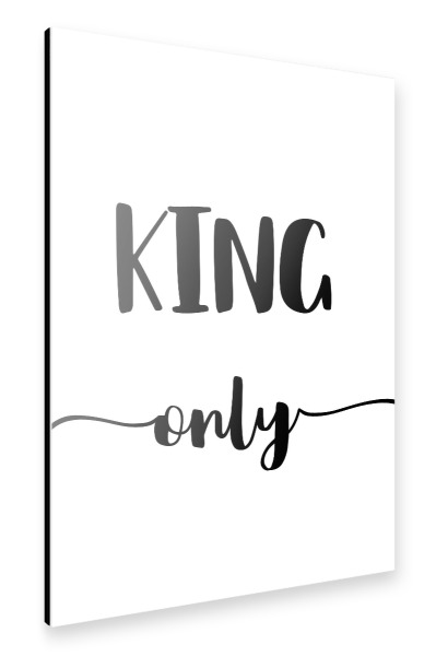 Alu-Dibond "KING ONLY" 30x20 cm artboxONE