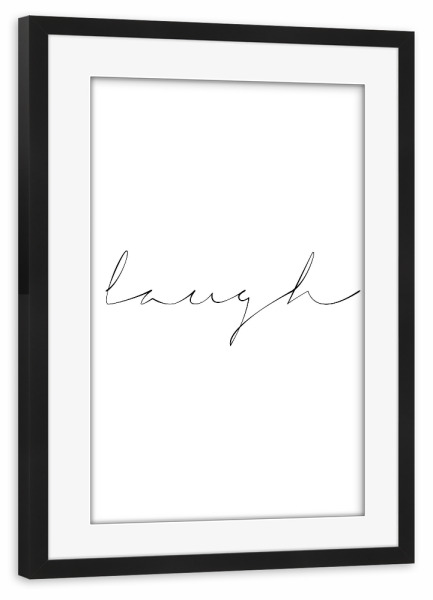 Poster mit Rahmen schwarz "(live love) laugh" artboxONE - Typografie,Schwarzweiß,Liebe - Lebe,Liebe,Lache,Motivation