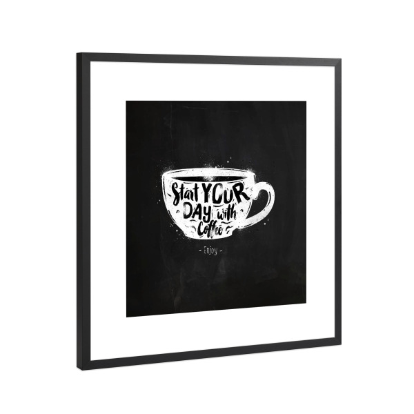 Poster mit Rahmen Schwarz (Metallic) "Cup start your day chalk" artboxONE - Essen & Trinken,Schwarzweiß