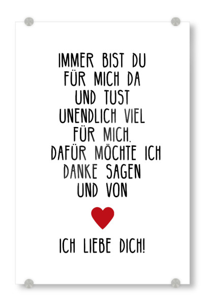 Acrylglasbild "Immer bist du für mich da" artboxONE - Typografie,Liebe,Für Mama
